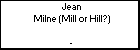 Jean Milne (Mill or Hill?)