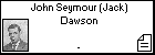 John Seymour (Jack) Dawson