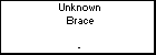 Unknown Brace