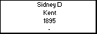 Sidney D Kent
