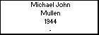 Michael John Mullen